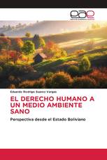 EL DERECHO HUMANO A UN MEDIO AMBIENTE SANO