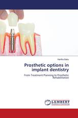 Prosthetic options in implant dentistry