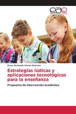 Estrategias lúdicas y aplicaciones tecnológicas para la enseñanza