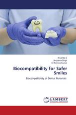 Biocompatibility for Safer Smiles