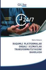RAQAMLI PLATFORMALAR ORQALI XIZMATLAR TRANSFORMATSIYASINI BAHOLASH