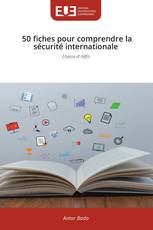 50 fiches pour comprendre la sécurité internationale