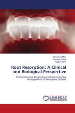 Root Resorption: A Clinical and Biological Perspective
