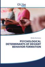 PSYCHOLOGICAL DETERMINANTS OF DEVIANT BEHAVIOR FORMATION