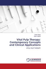 Vital Pulp Therapy: Contemporary Concepts and Clinical Applications