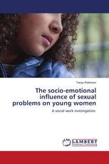 The socio-emotional influence of sexual problems on young women