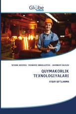 QUYMAKORLIK TEXNOLOGIYALARI