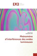 Phénomène d’interférences des ondes lumineuses