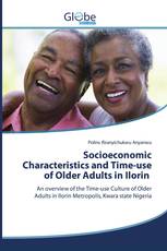 Socioeconomic Characteristics and Time-use of Older Adults in Ilorin