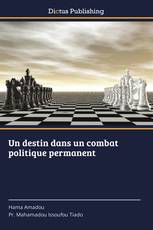 Un destin dans un combat politique permanent