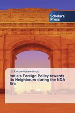 India’s Foreign Policy towards its Neighbours during the NDA Era