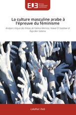 La culture masculine arabe à l'épreuve du féminisme