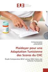 Plaidoyer pour une Adaptation Tunisienne des Scores du CHC