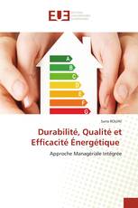 Durabilité, Qualité et Efficacité Énergétique