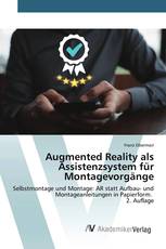 Augmented Reality als Assistenzsystem für Montagevorgänge