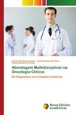 Abordagem Multidisciplinar na Oncologia Clínica: