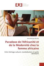 Paradoxe de l'Africanité et de la Modernité chez la femme africaine
