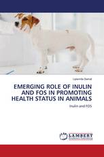 EMERGING ROLE OF INULIN AND FOS IN PROMOTING HEALTH STATUS IN ANIMALS