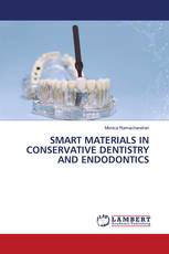 SMART MATERIALS IN CONSERVATIVE DENTISTRY AND ENDODONTICS