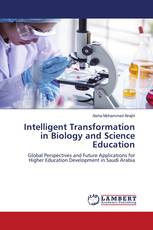 Intelligent Transformation in Biology and Science Education