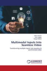Multimodal Inputs Into Seamless Video
