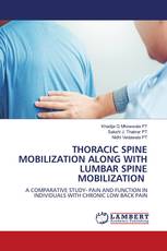 THORACIC SPINE MOBILIZATION ALONG WITH LUMBAR SPINE MOBILIZATION