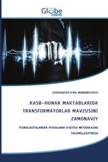 KASB-HUNAR MAKTABLARIDA TRANSFORMATORLAR MAVZUSINI ZAMONAVIY