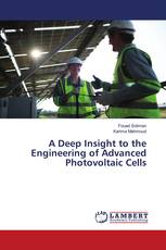 A Deep Insight to the Engineering of Advanced Photovoltaic Cells