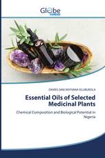 Essential Oils of Selected Medicinal Plants