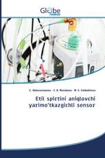 Etil spirtini aniqlovchi yarimo‘tkazgichli sensor