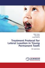 Treatment Protocol for Lateral Luxation in Young Permanent Teeth