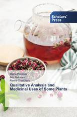 Qualitative Analysis and Medicinal Uses of Some Plants