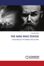 THE MAN WHO STAYED