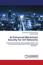 AI Enhanced Blockchain Security for IoT Networks