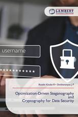 Optimization-Driven Steganography and Cryptography for Data Security