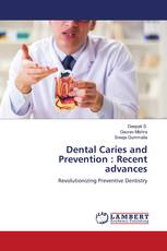 Dental Caries and Prevention : Recent advances