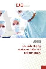 Les infections nosocomiales en réanimation