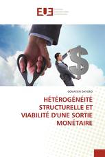 HÉTÉROGÉNÉITÉ STRUCTURELLE ET VIABILITÉ D'UNE SORTIE MONÉTAIRE
