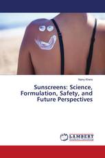 Sunscreens: Science, Formulation, Safety, and Future Perspectives