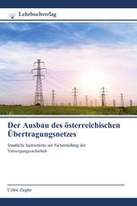 Der Ausbau des österreichischen Übertragungsnetzes