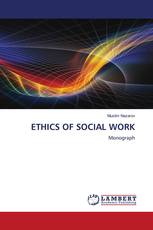 ETHICS OF SOCIAL WORK
