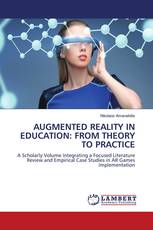 AUGMENTED REALITY IN EDUCATION: FROM THEORY TO PRACTICE