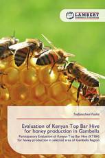Evaluation of Kenyan Top Bar Hive for honey production in Gambella