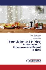 Formulation and In-Vitro Assessment of Chlorzoxazone Buccal Tablets
