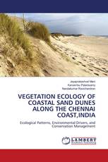 VEGETATION ECOLOGY OF COASTAL SAND DUNES ALONG THE CHENNAI COAST,INDIA