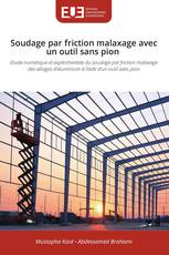 Soudage par friction malaxage avec un outil sans pion