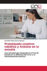 Prototipado creativo: robótica y Arduino en la escuela