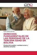 DERECHOS FUNDAMENTALES DE LAS PERSONAS DE LA TERCERA EDAD EN BOLIVIA
