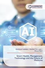 Smart Health, Management, Technology and the Future of Medicine
