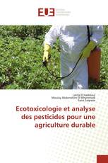 Ecotoxicologie et analyse des pesticides pour une agriculture durable